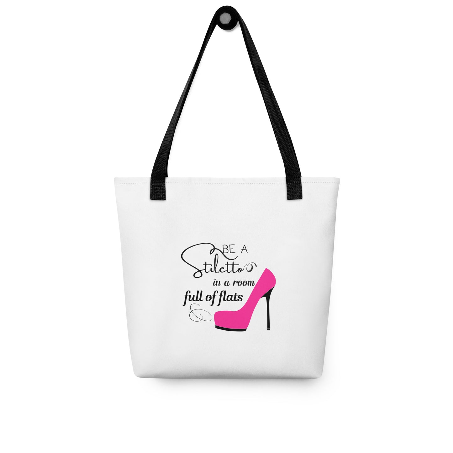 Be a stiletto Tote bag