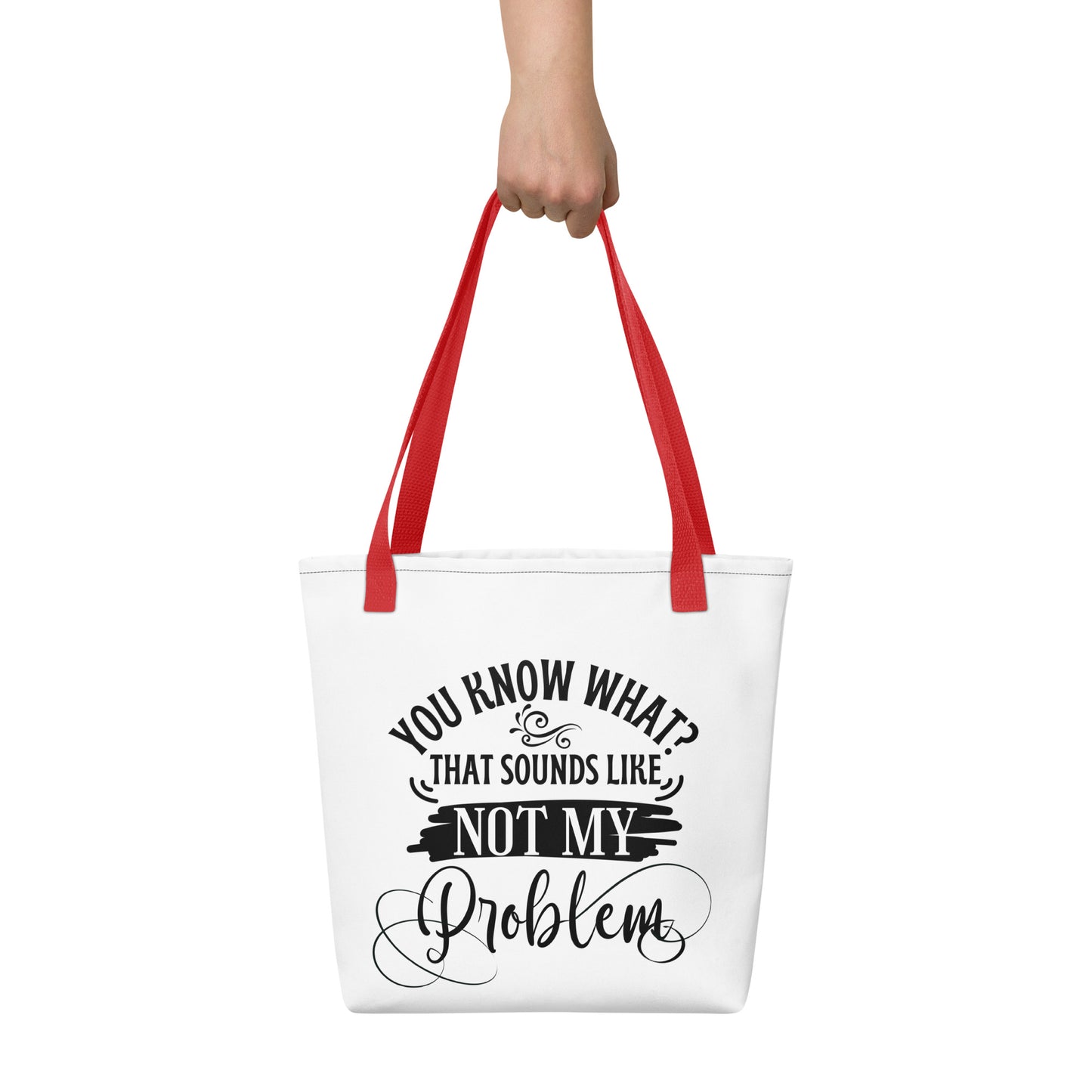 Not my problem Tote bag