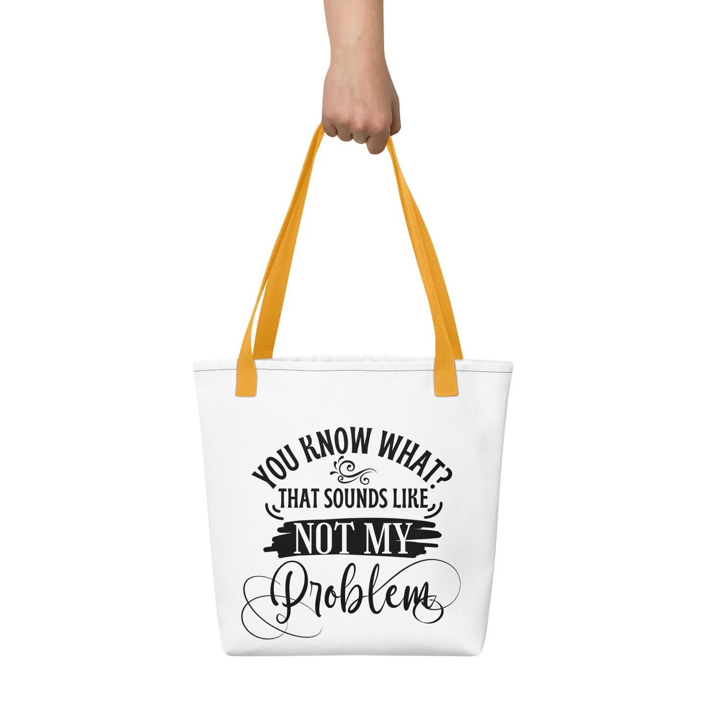 Not my problem Tote bag