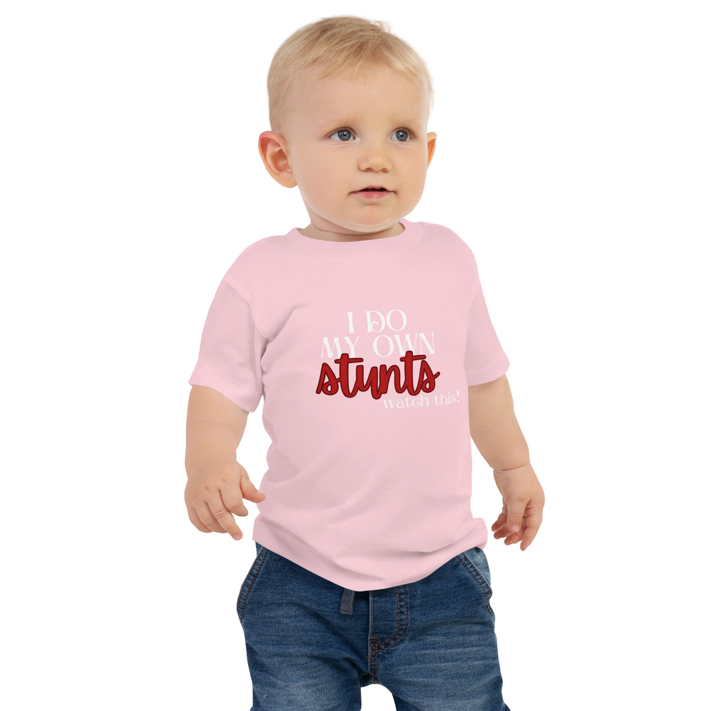 I do my own stunts Baby Jersey Short Sleeve Tee