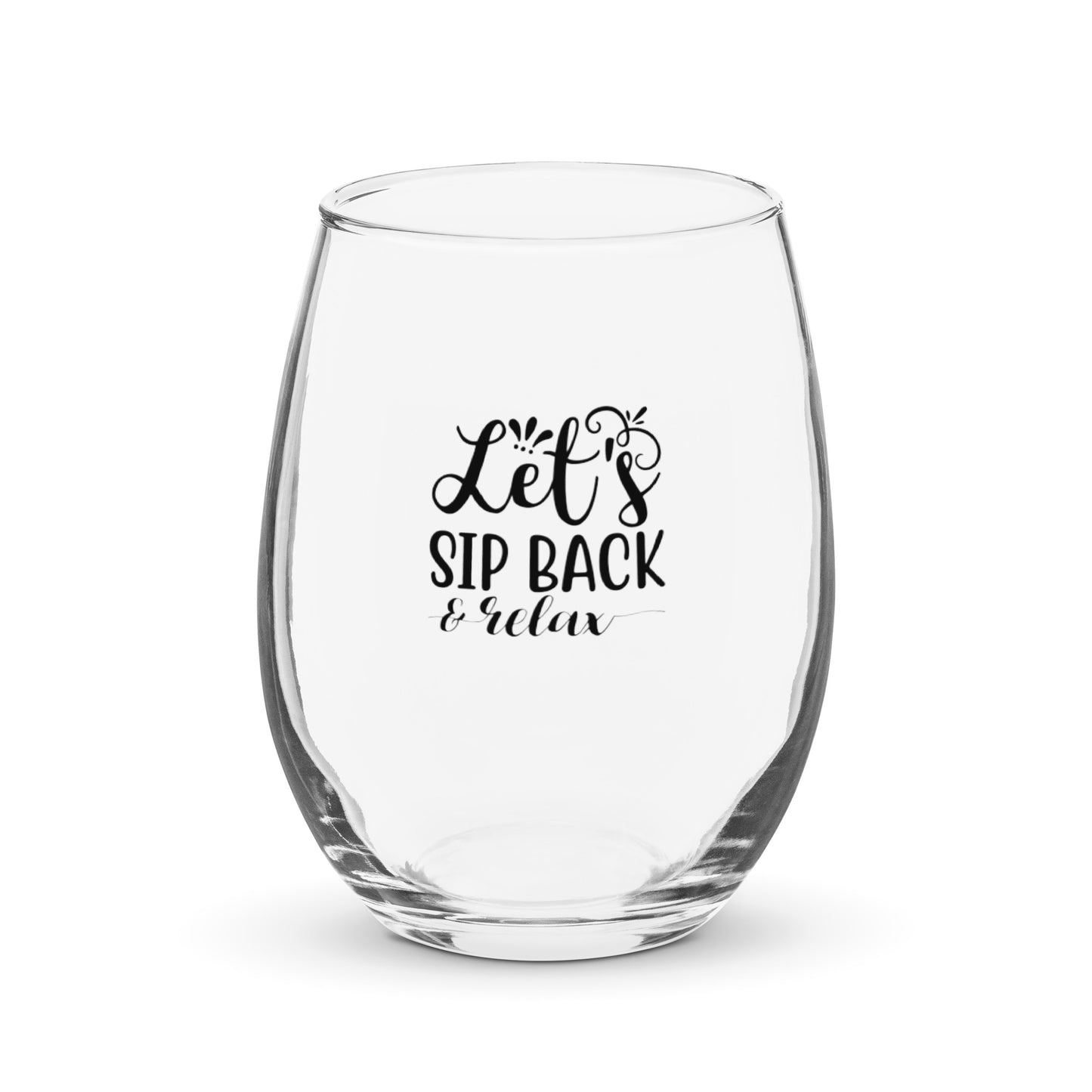 Let’s sip back Stemless wine glass