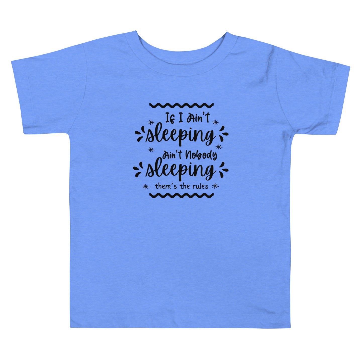 If I ain’t Toddler Short Sleeve Tee