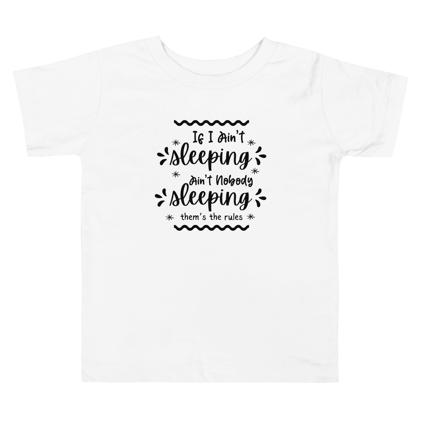 If I ain’t Toddler Short Sleeve Tee