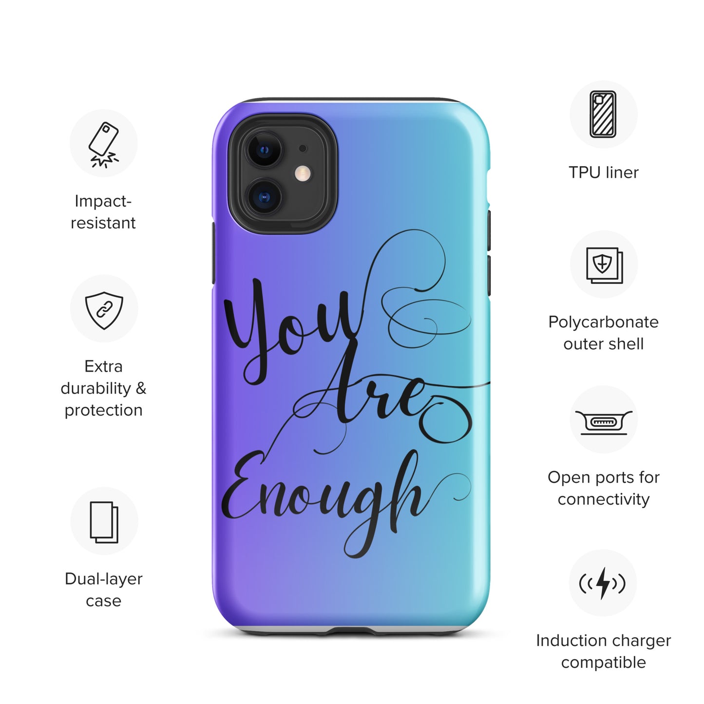 You are enough Tough Case for iPhone®