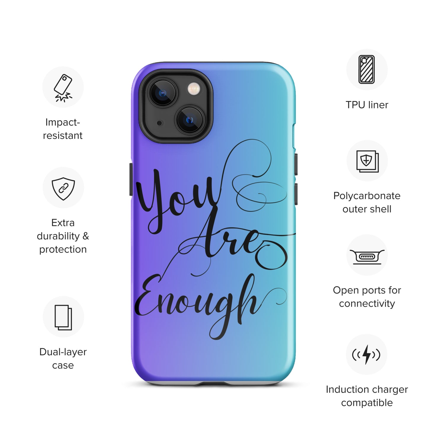 You are enough Tough Case for iPhone®
