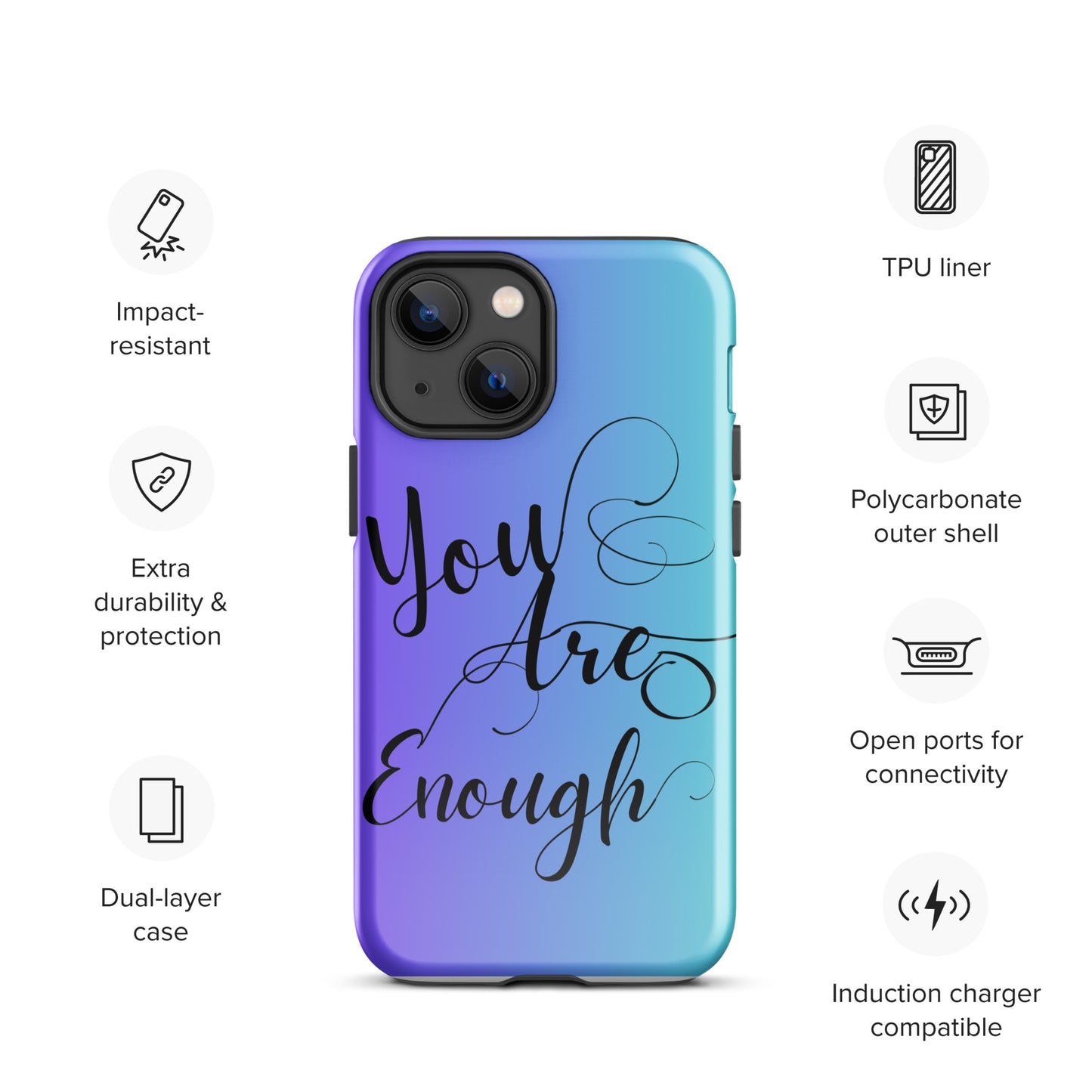 You are enough Tough Case for iPhone®