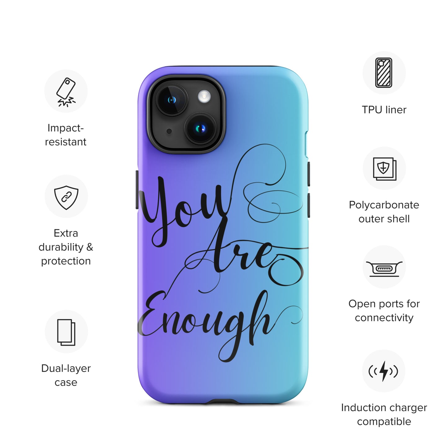 You are enough Tough Case for iPhone®
