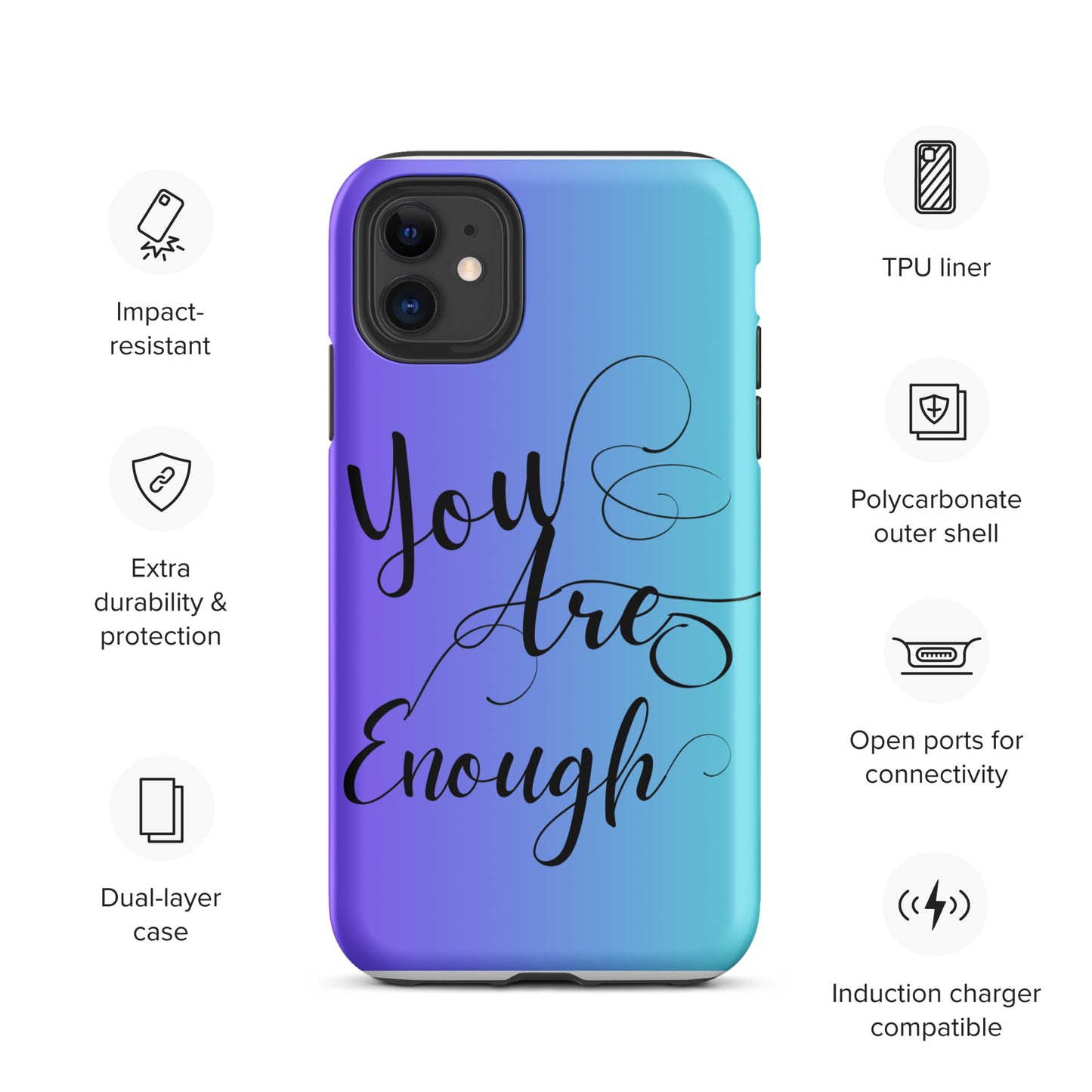 You are enough Tough Case for iPhone®
