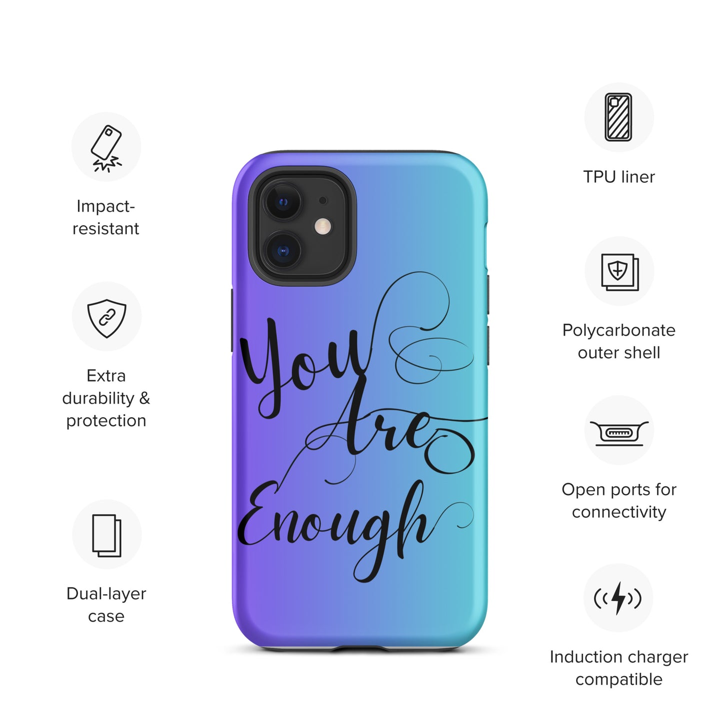 You are enough Tough Case for iPhone®