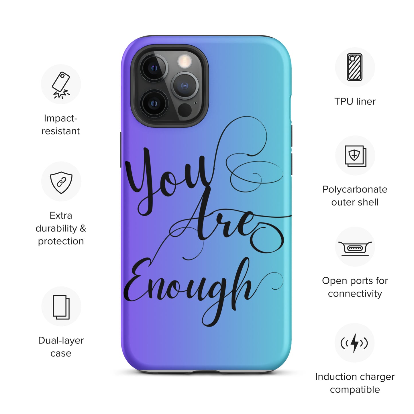 You are enough Tough Case for iPhone®