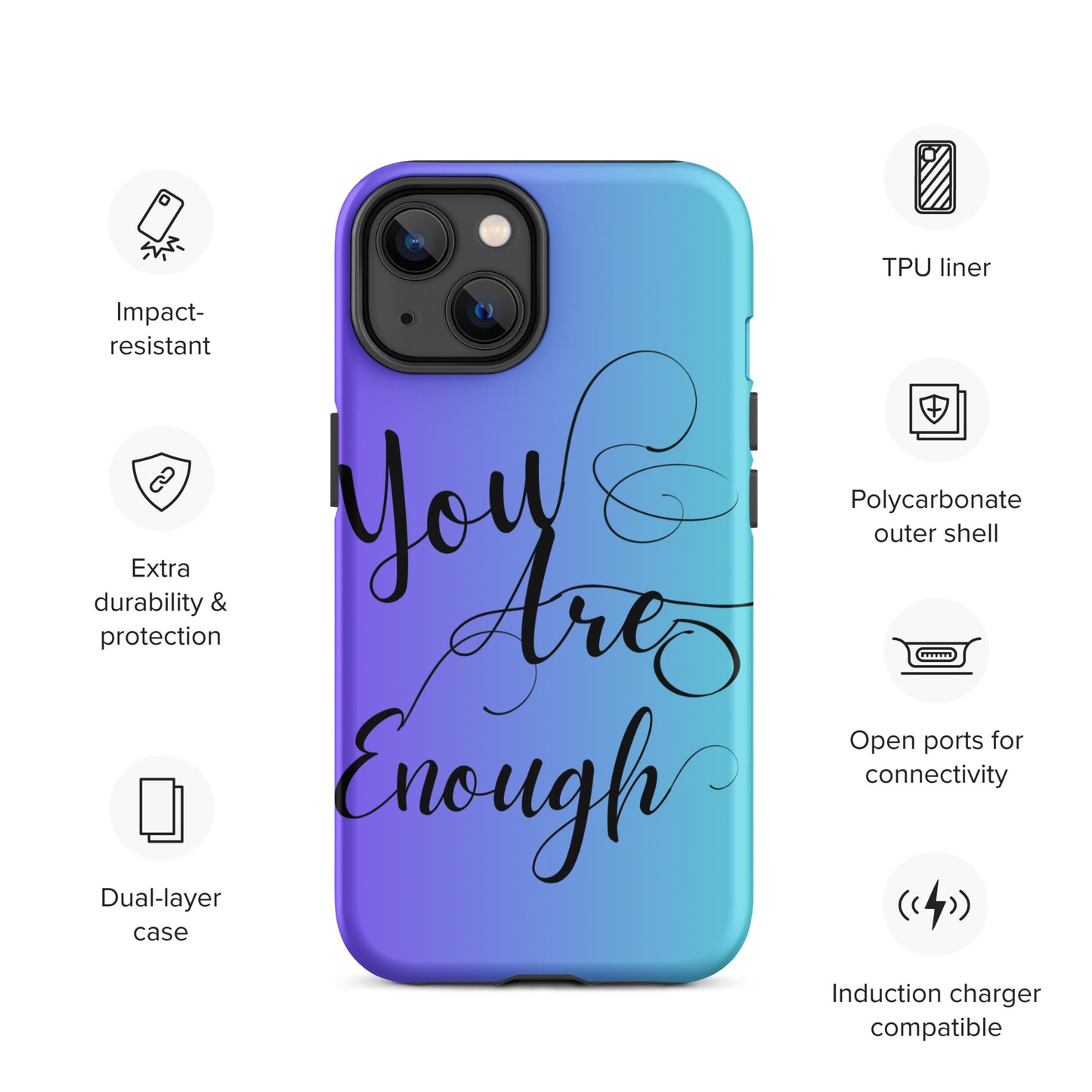 You are enough Tough Case for iPhone®