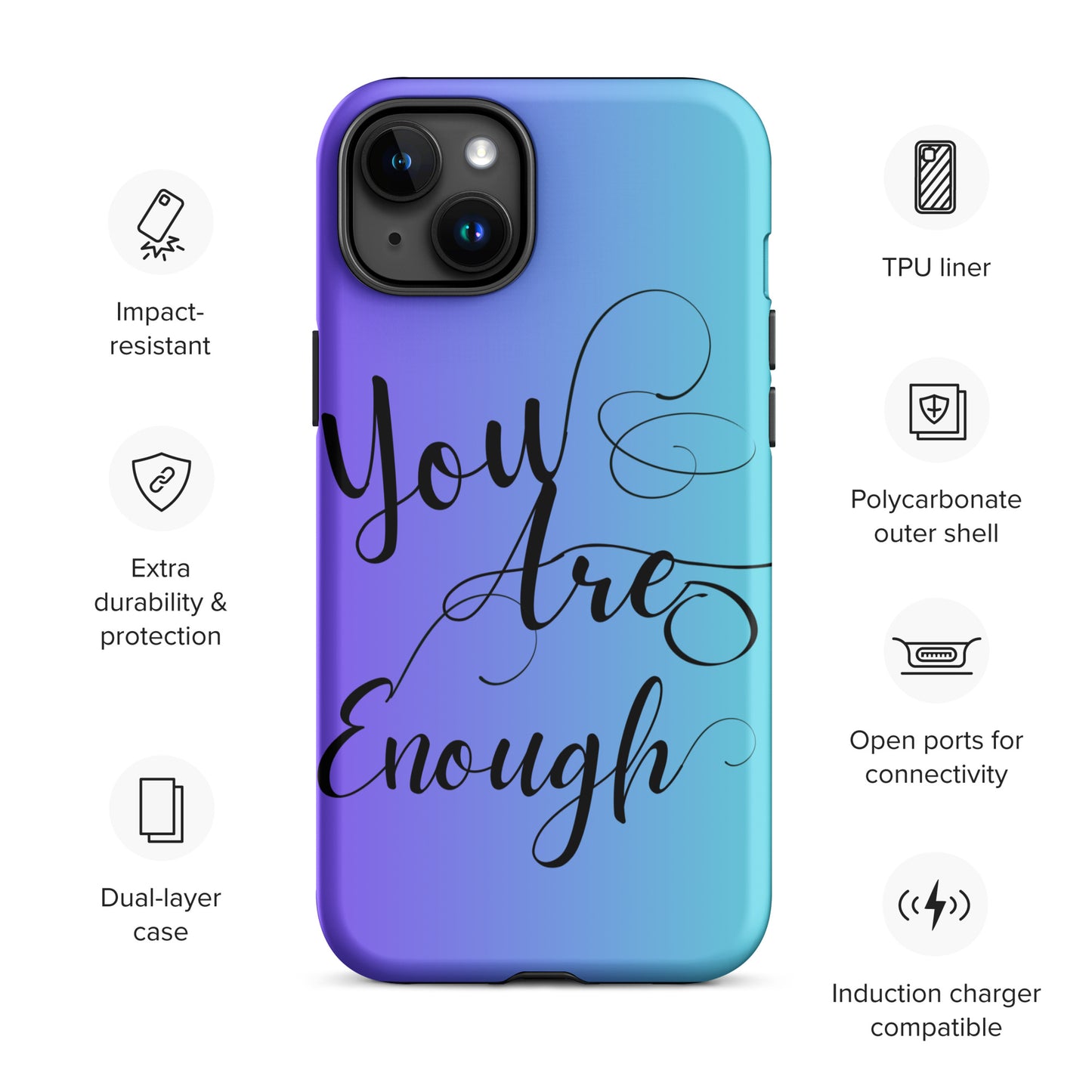 You are enough Tough Case for iPhone®