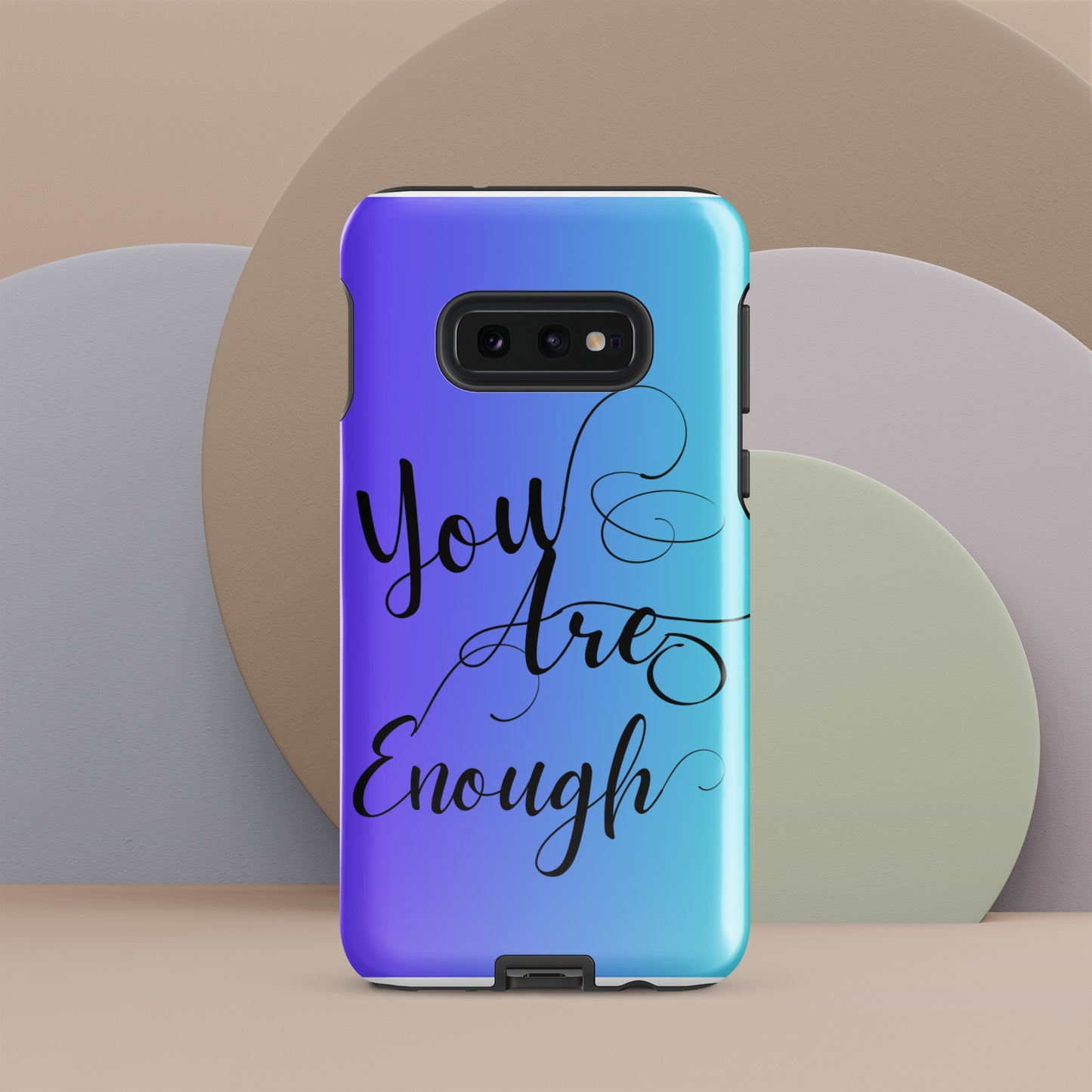 You are enough Tough case for Samsung®
