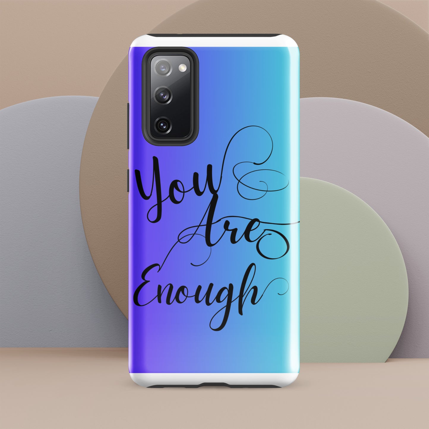 You are enough Tough case for Samsung®