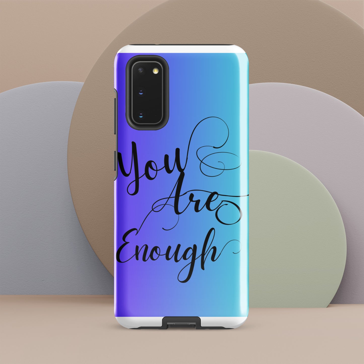 You are enough Tough case for Samsung®