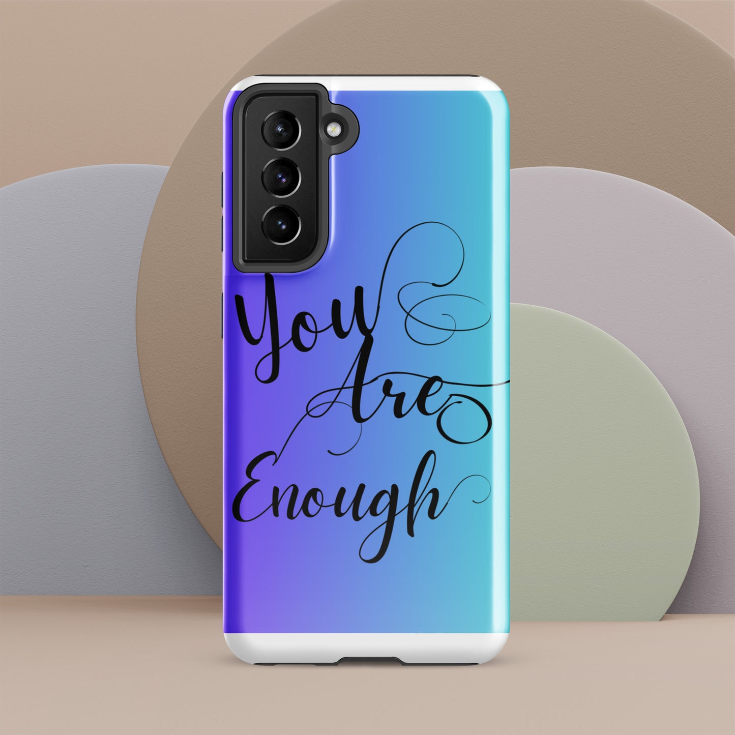You are enough Tough case for Samsung®