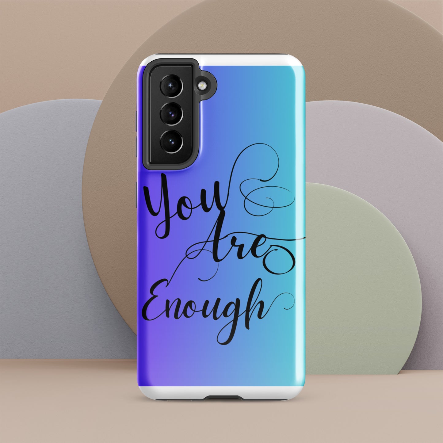 You are enough Tough case for Samsung®