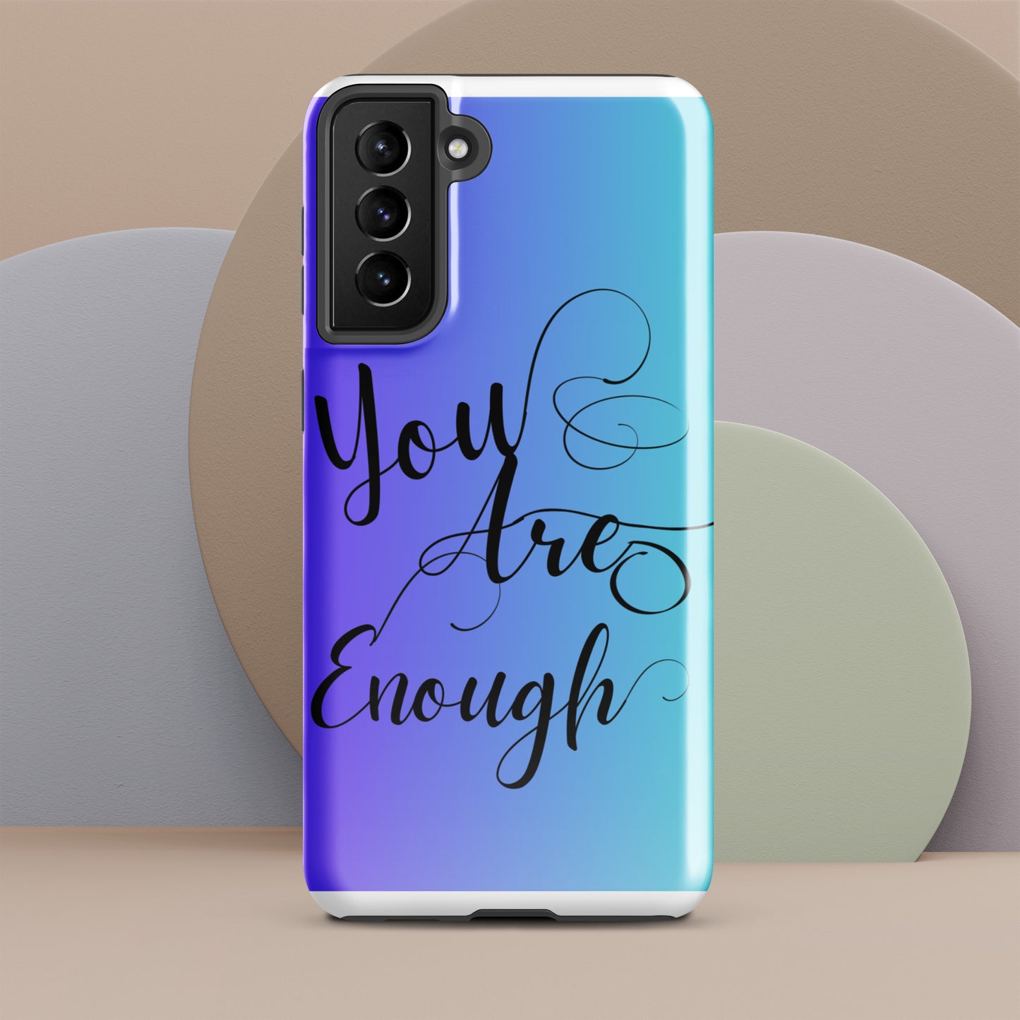You are enough Tough case for Samsung®