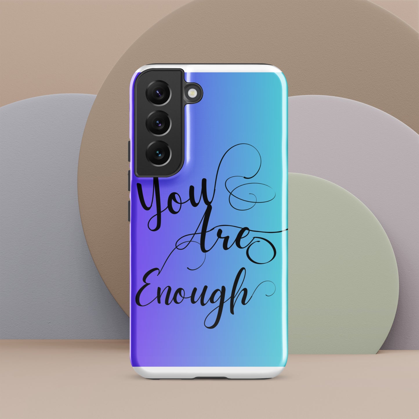 You are enough Tough case for Samsung®