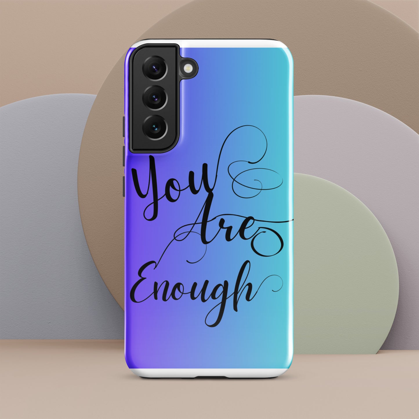 You are enough Tough case for Samsung®