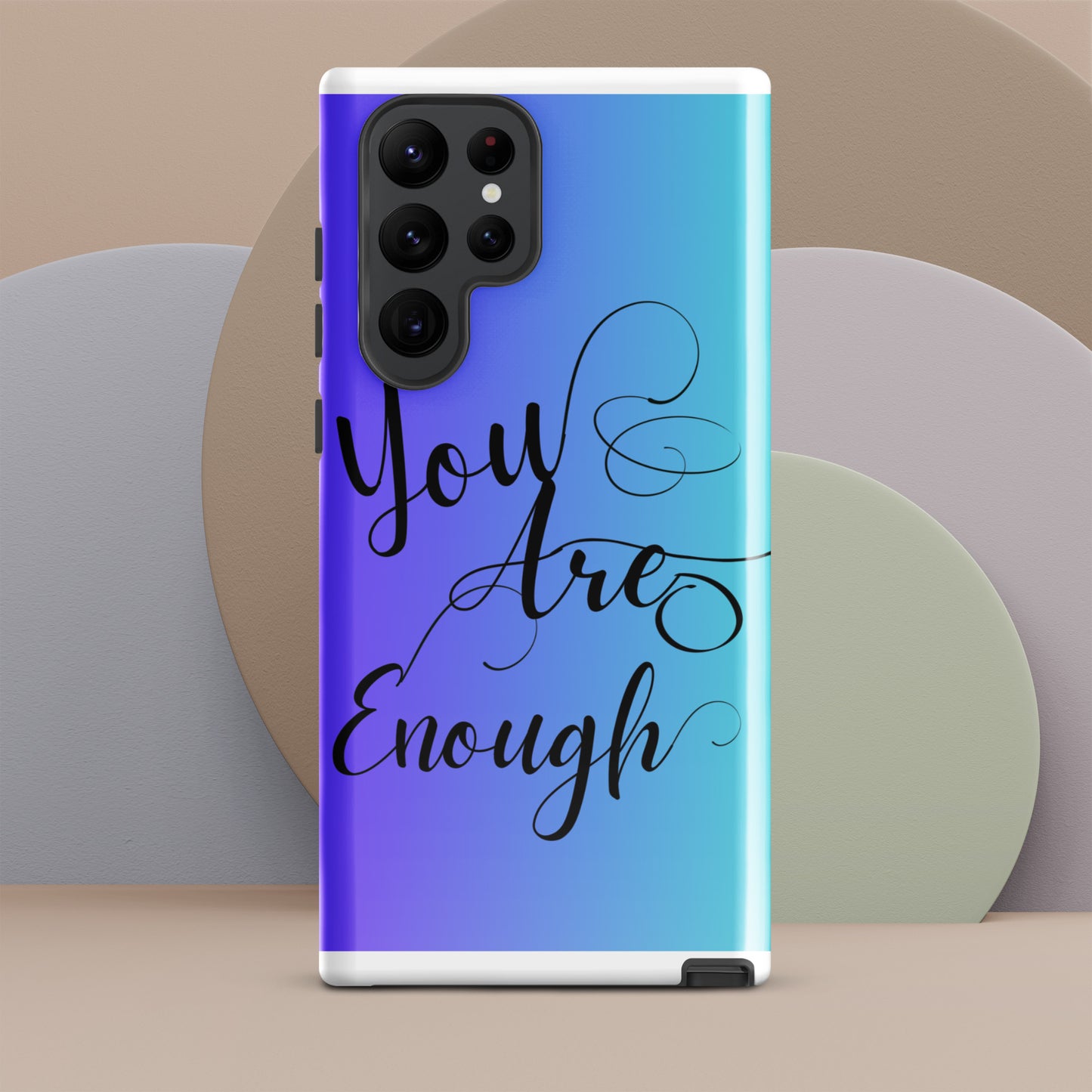 You are enough Tough case for Samsung®