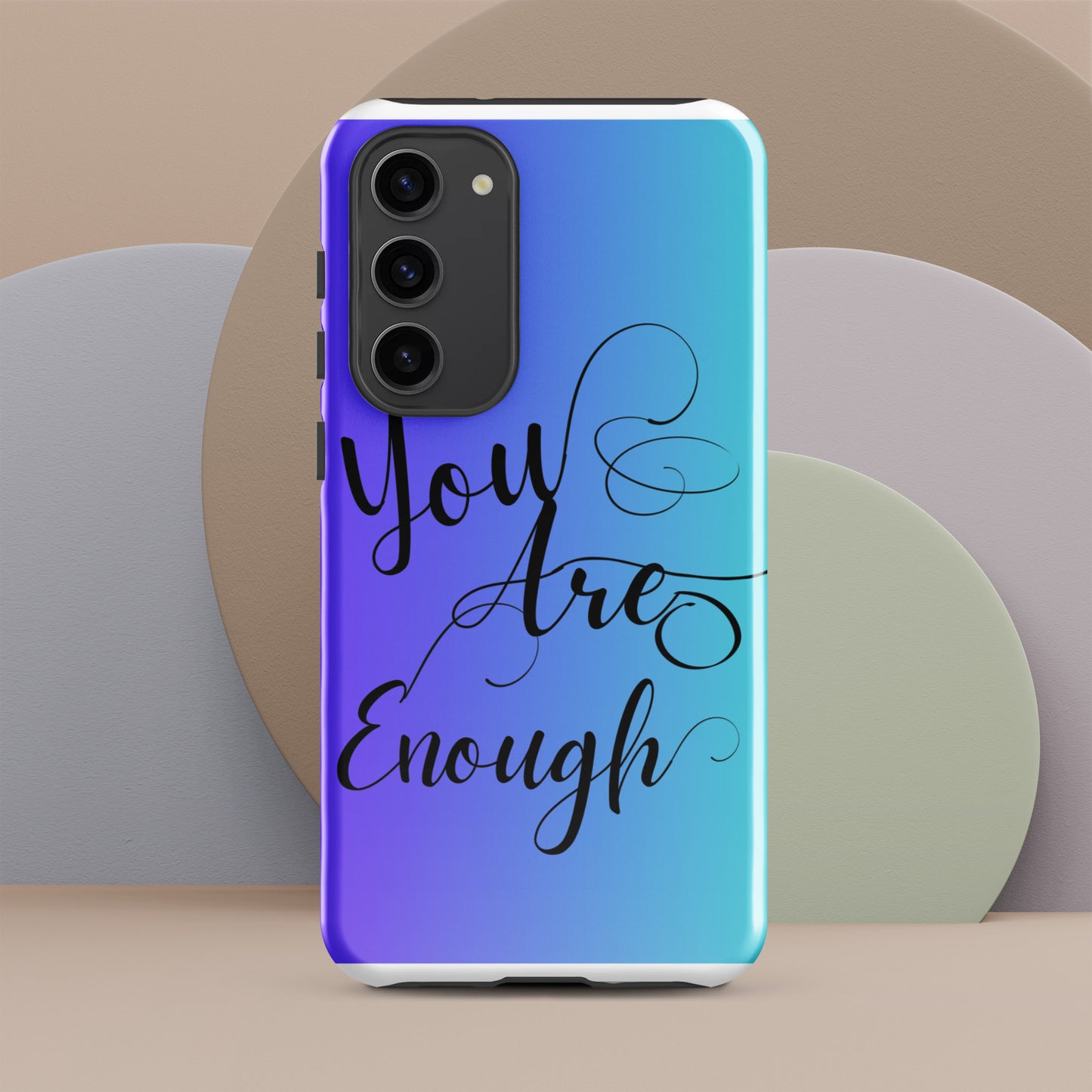 You are enough Tough case for Samsung®