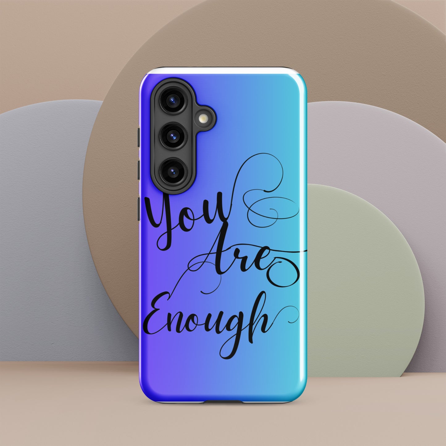 You are enough Tough case for Samsung®