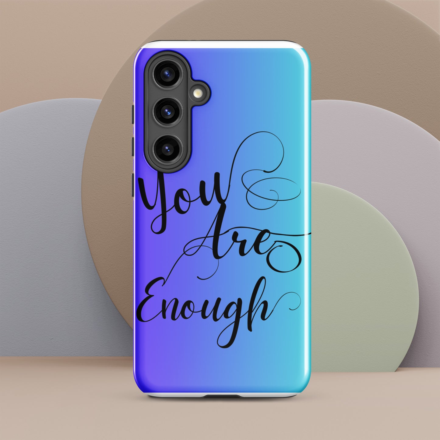 You are enough Tough case for Samsung®