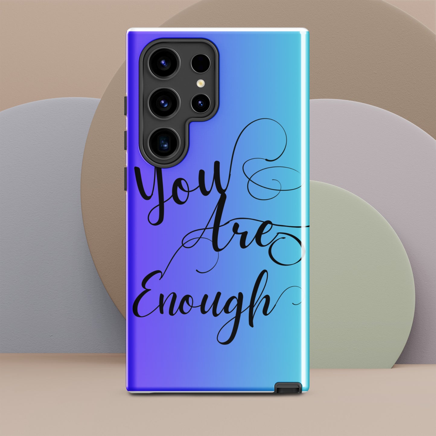 You are enough Tough case for Samsung®