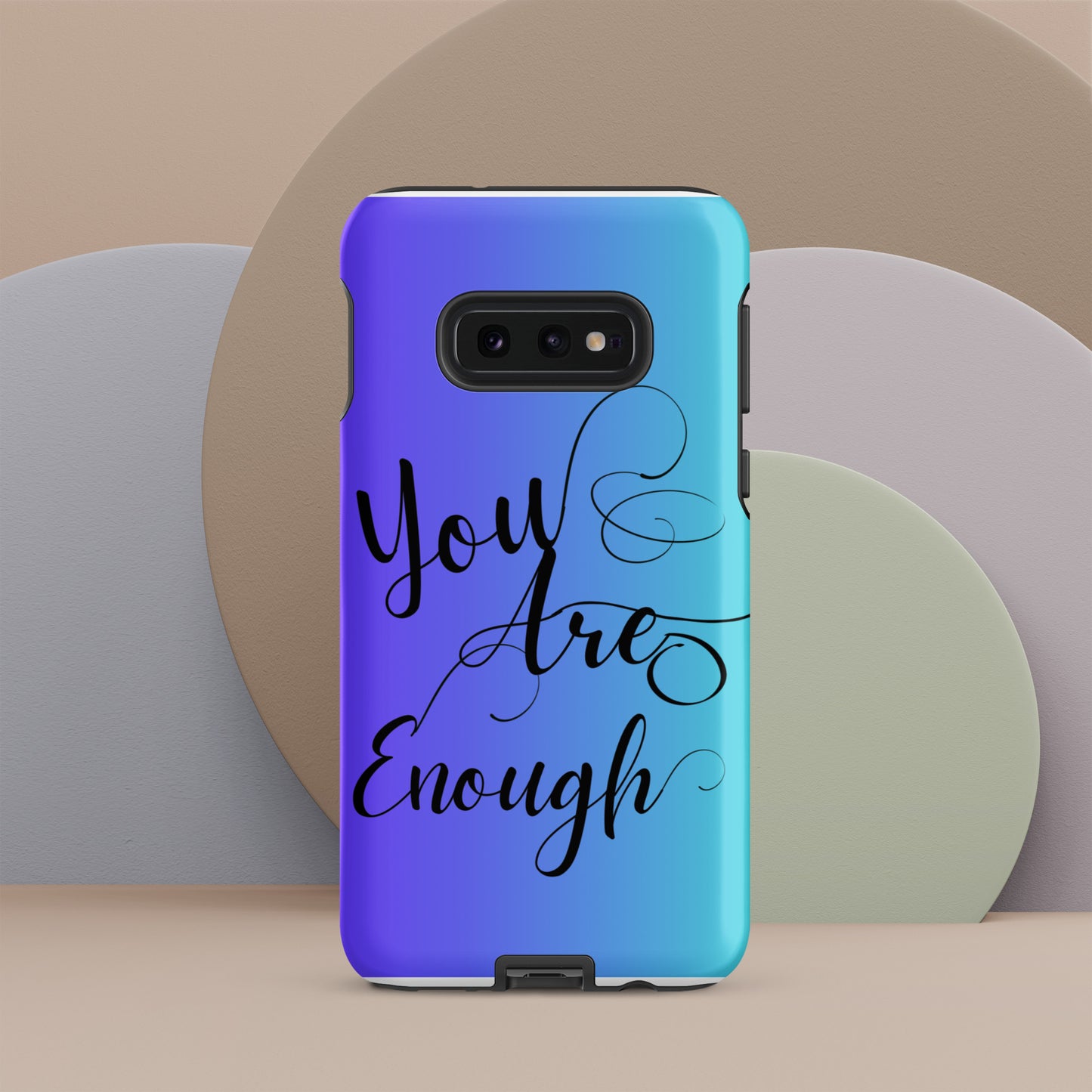 You are enough Tough case for Samsung®