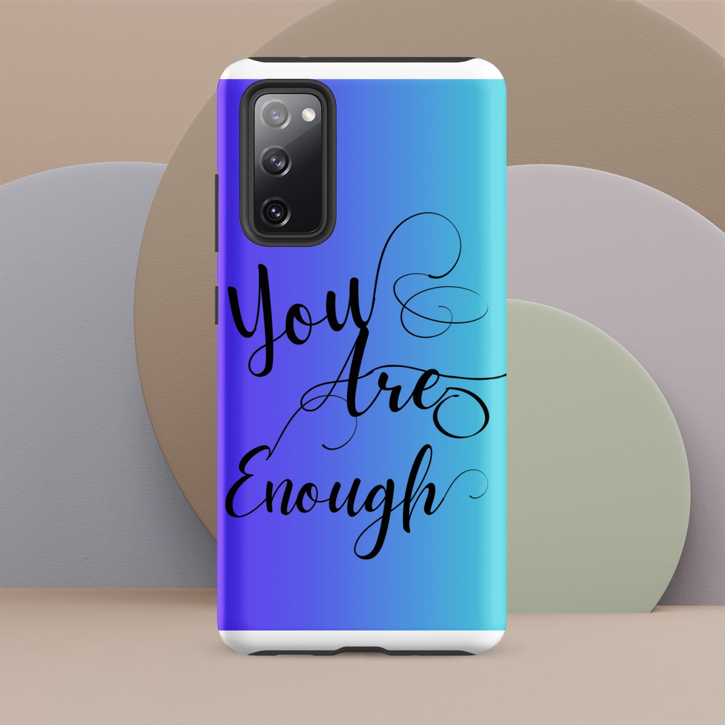 You are enough Tough case for Samsung®