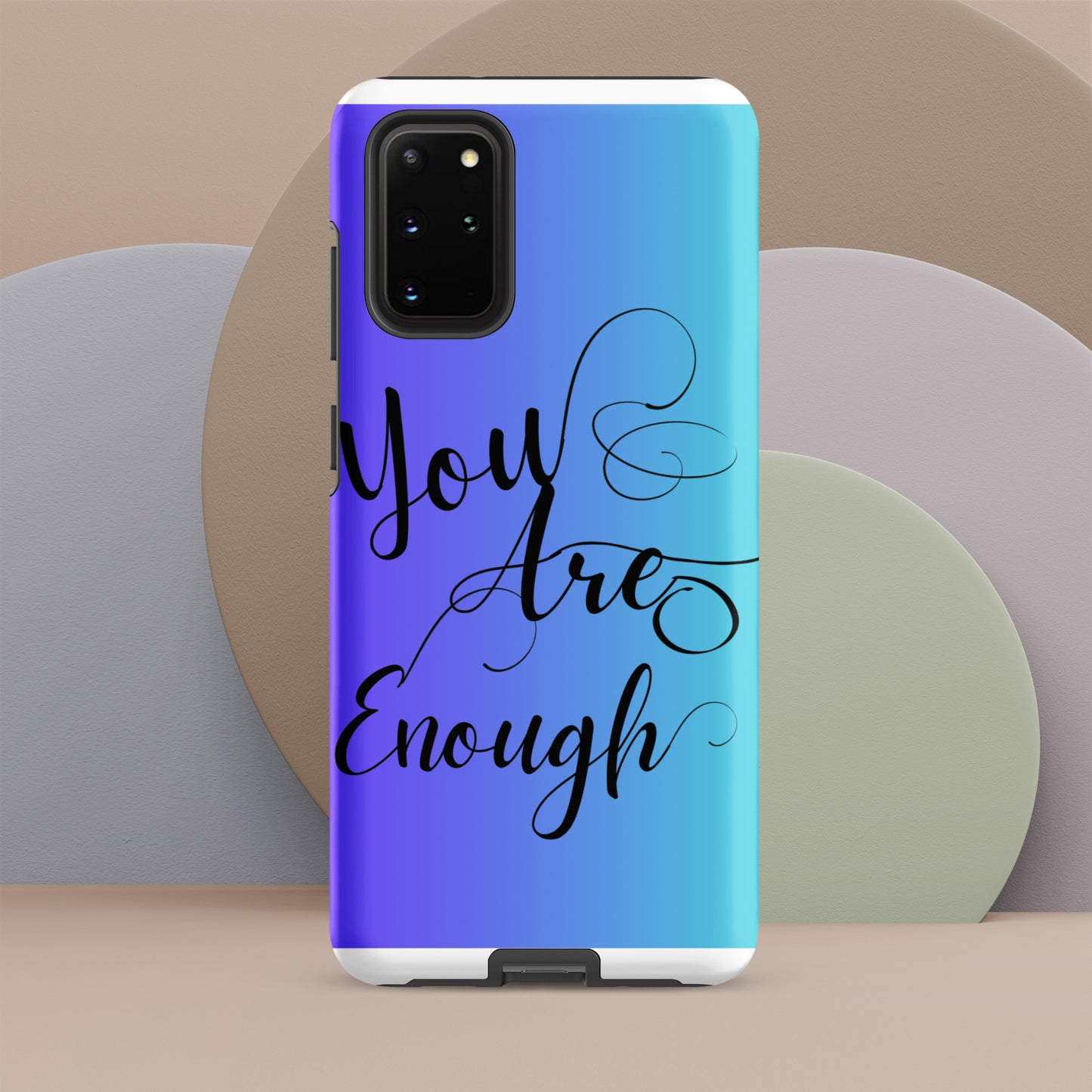 You are enough Tough case for Samsung®