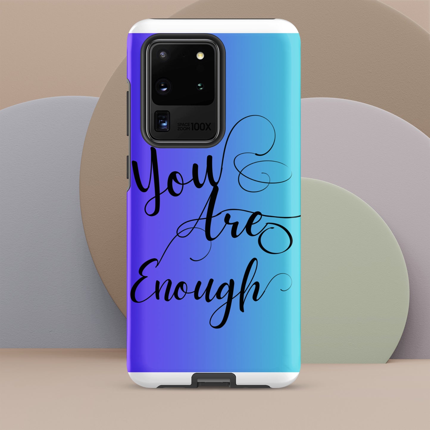 You are enough Tough case for Samsung®