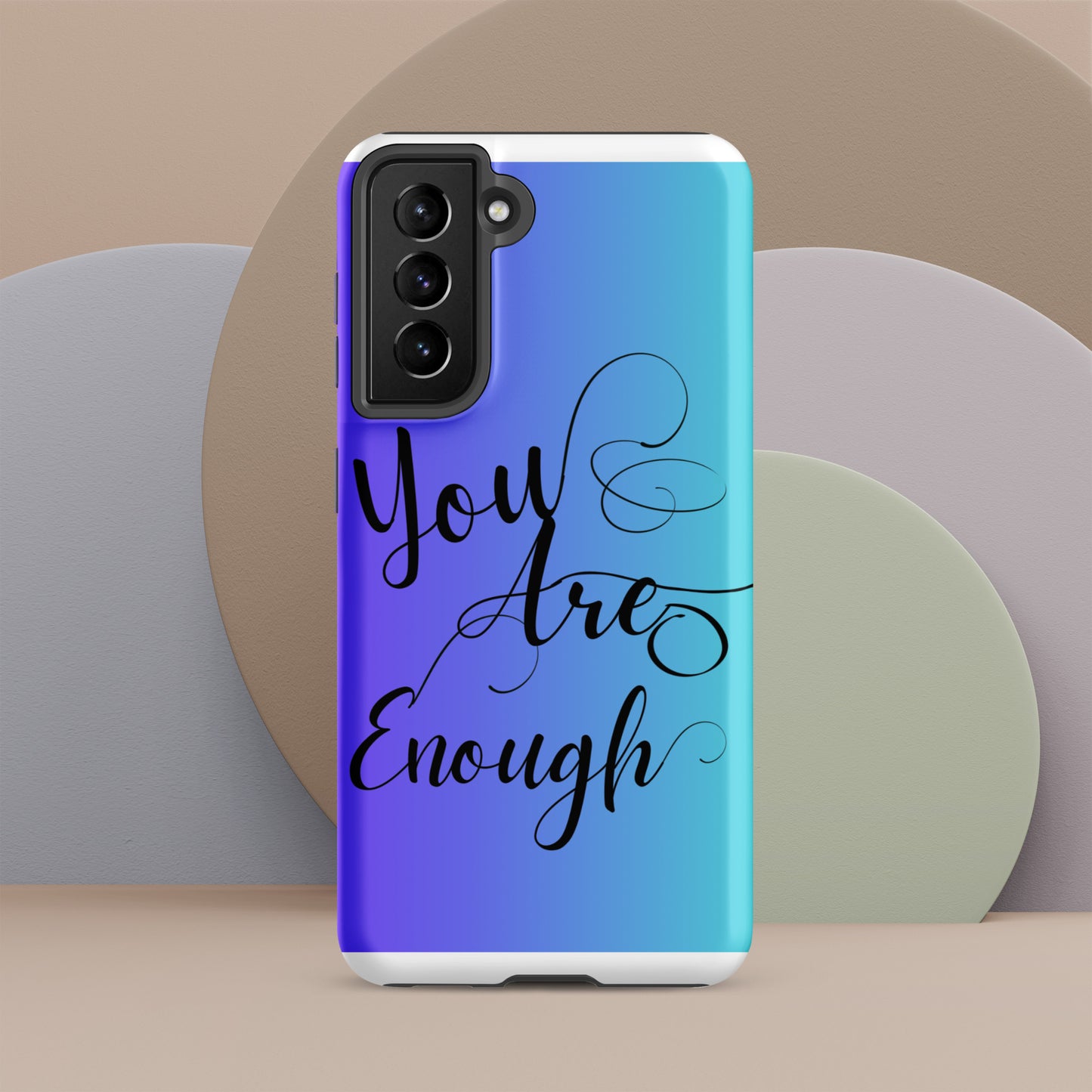 You are enough Tough case for Samsung®