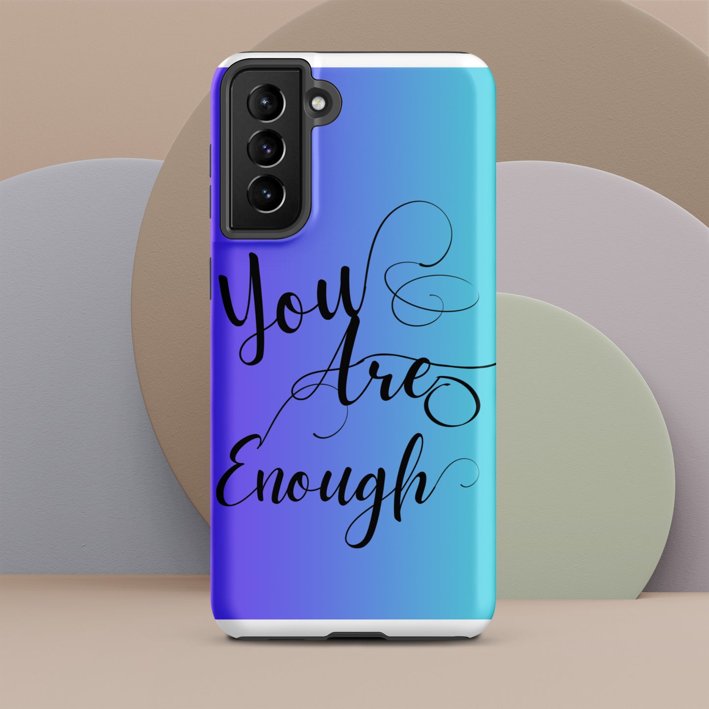 You are enough Tough case for Samsung®