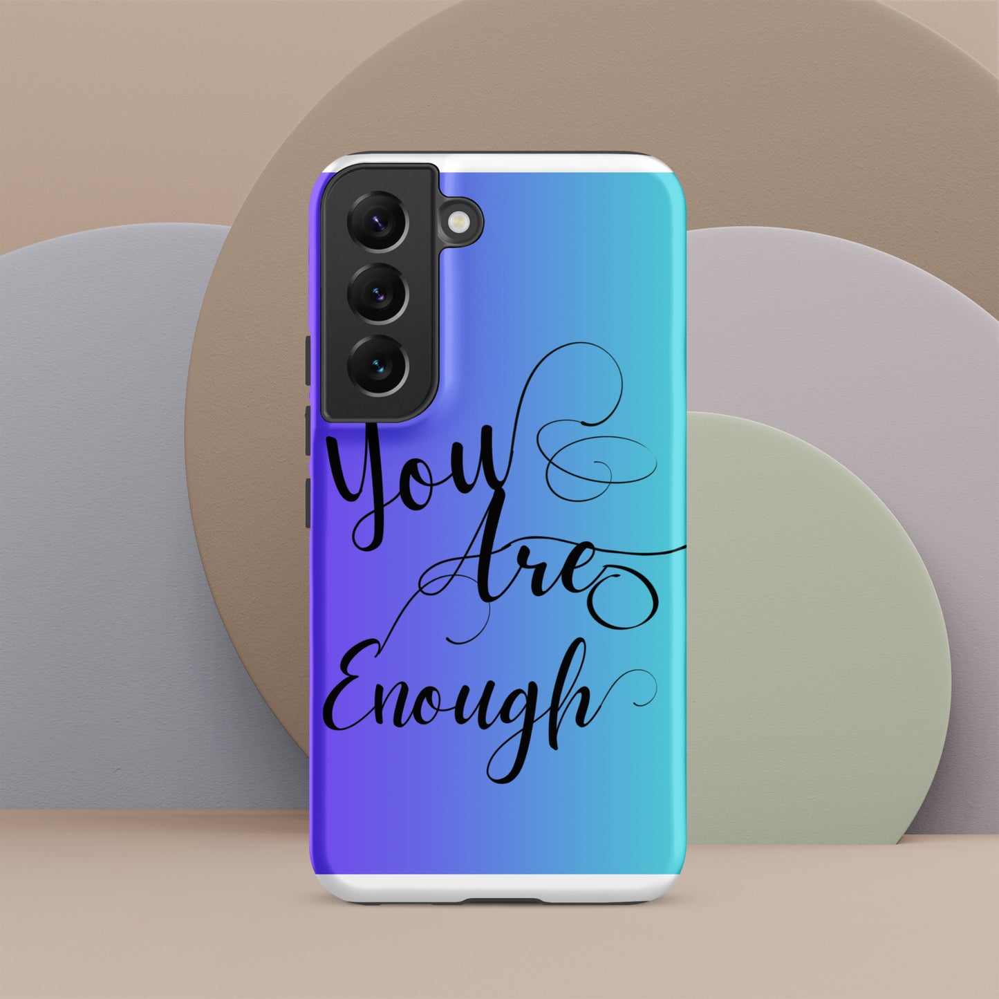 You are enough Tough case for Samsung®