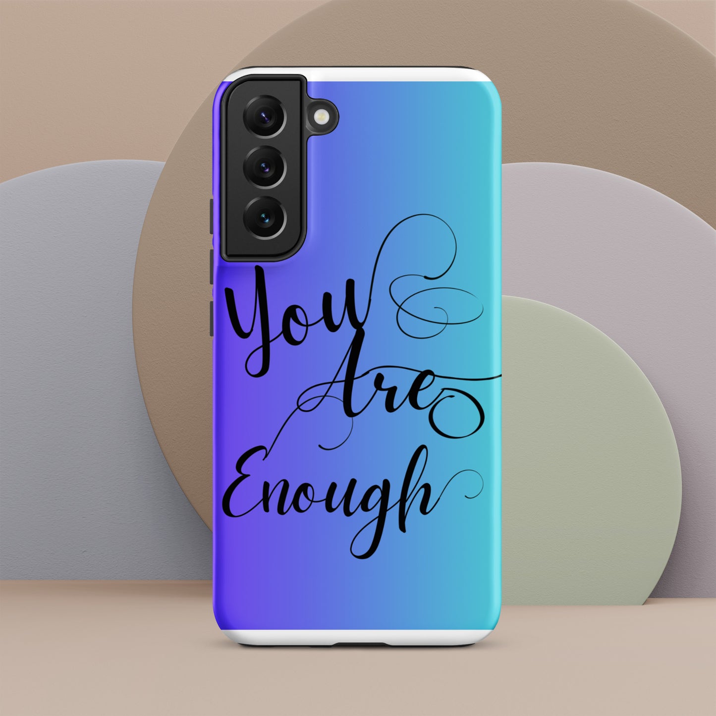 You are enough Tough case for Samsung®