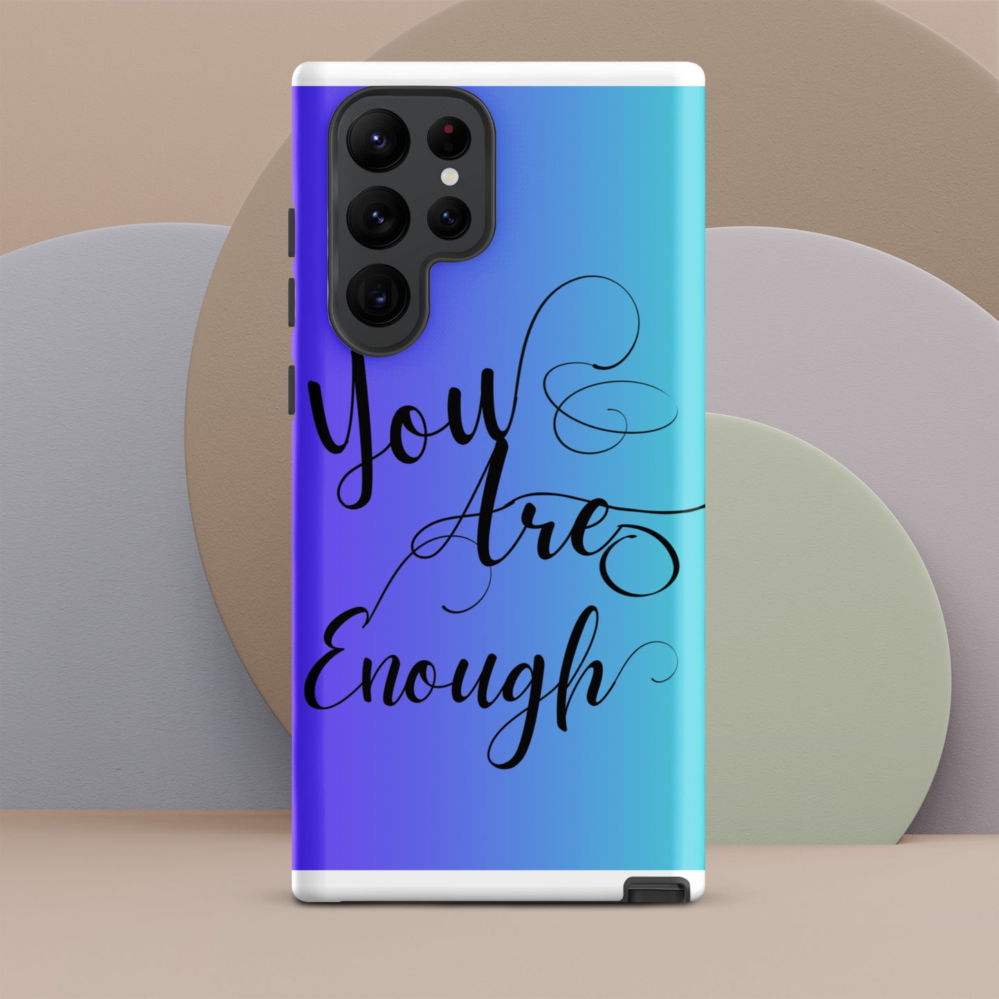 You are enough Tough case for Samsung®