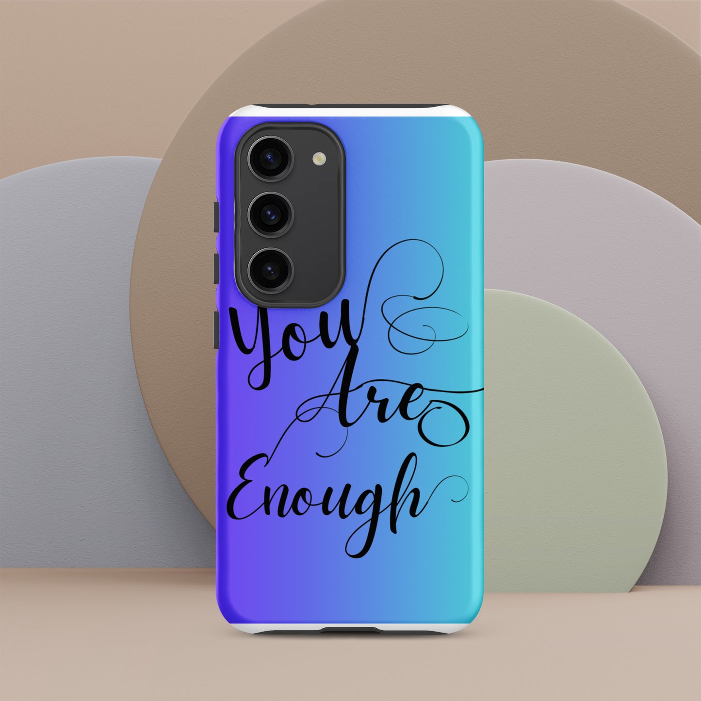 You are enough Tough case for Samsung®