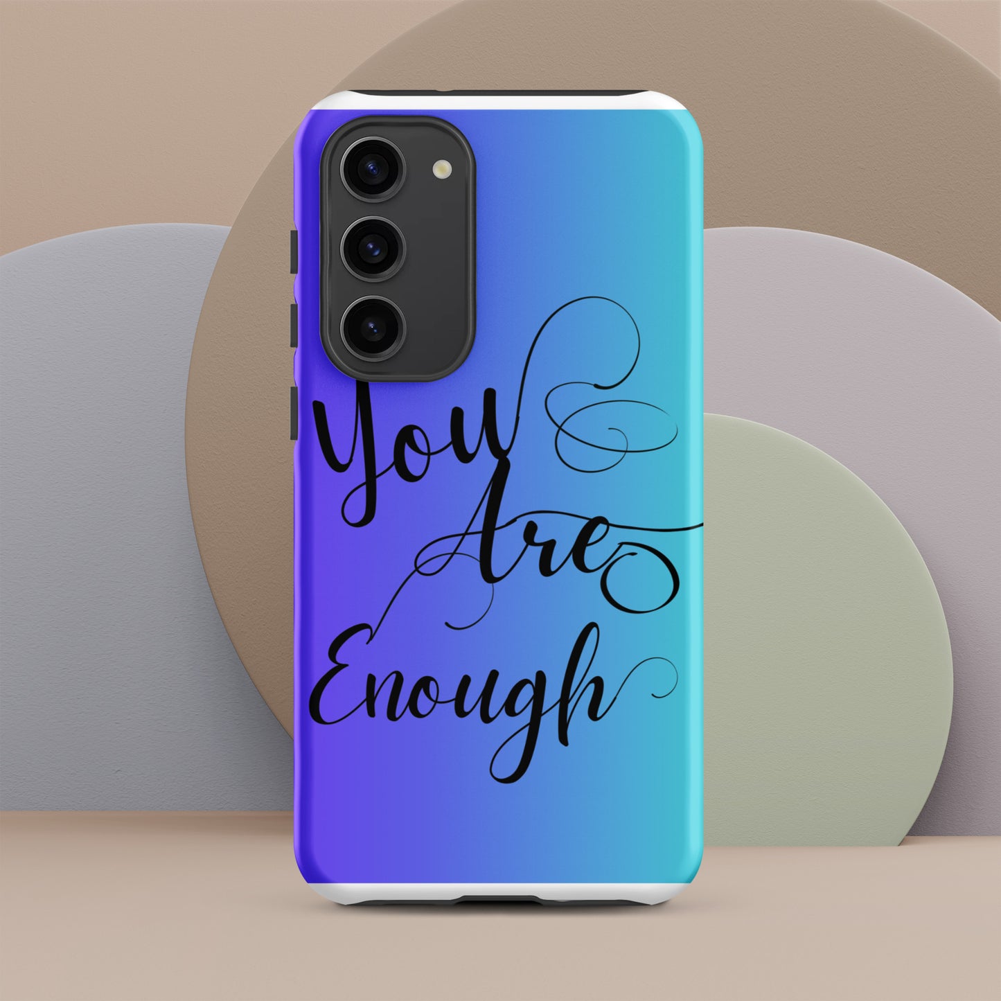 You are enough Tough case for Samsung®