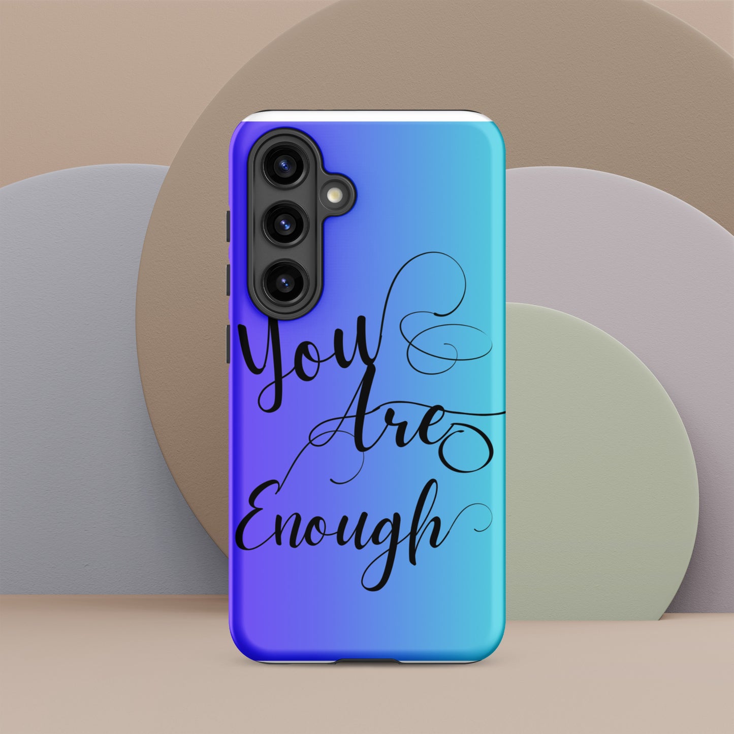 You are enough Tough case for Samsung®