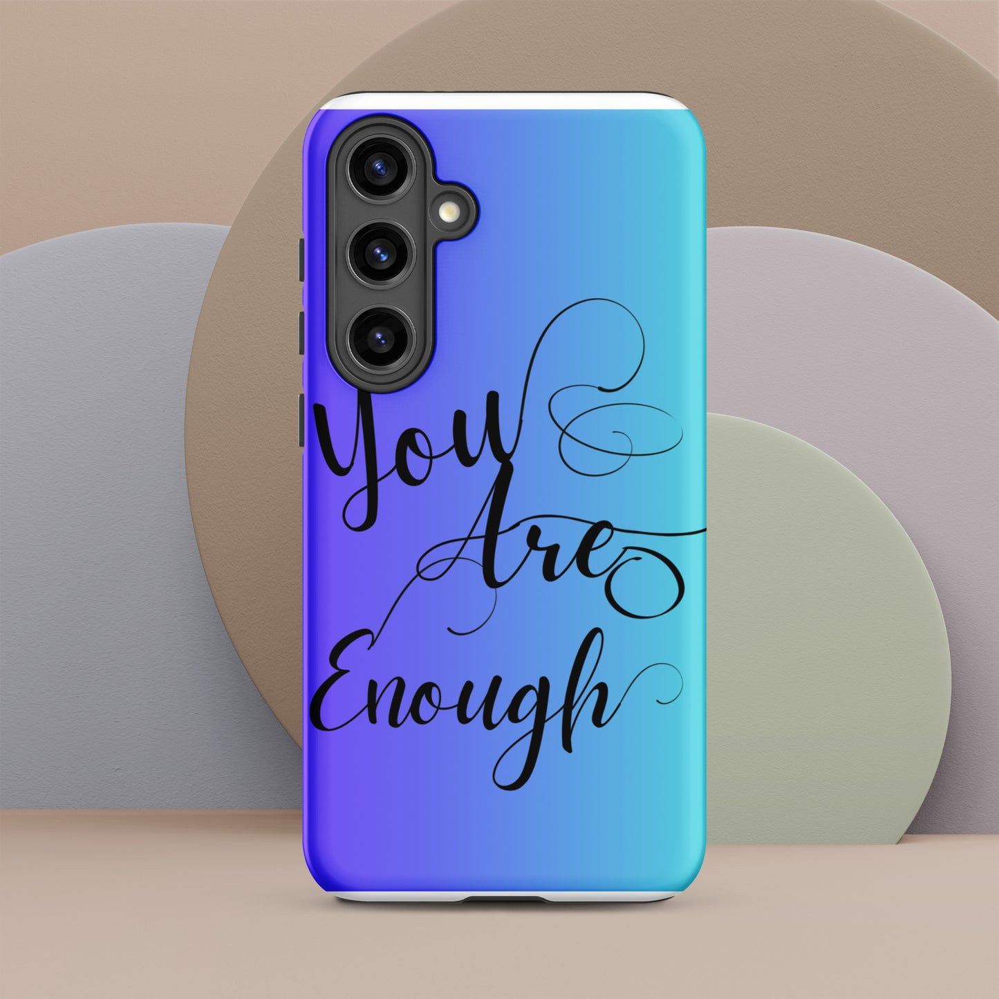 You are enough Tough case for Samsung®
