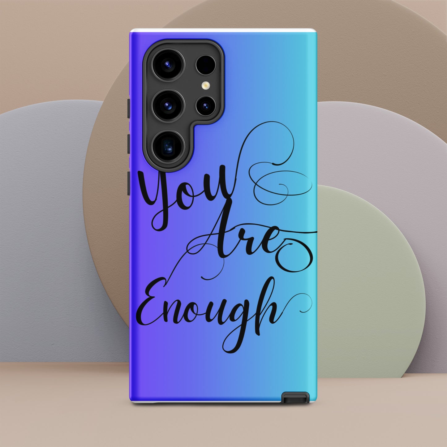 You are enough Tough case for Samsung®