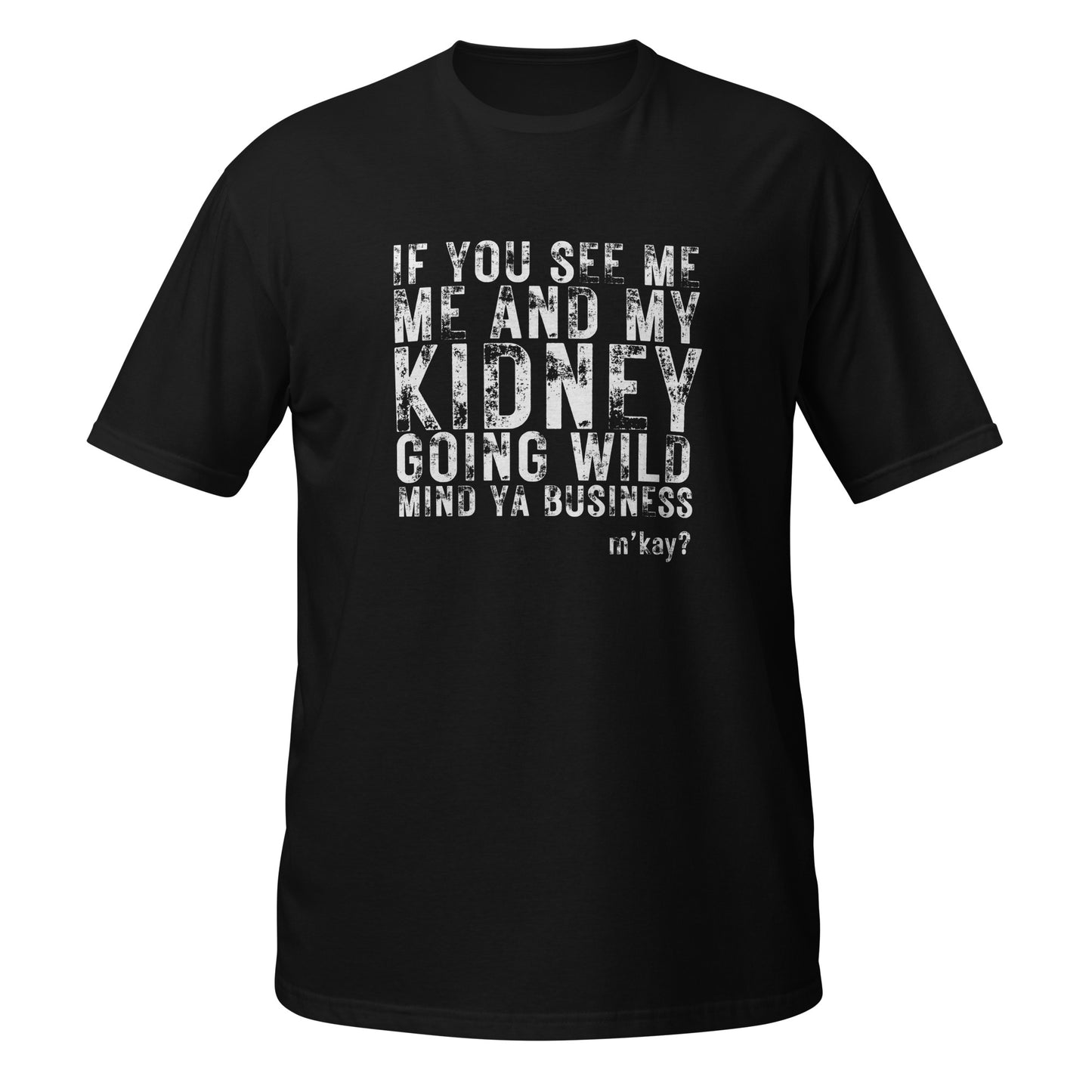 If you see me Short-Sleeve Unisex T-Shirt