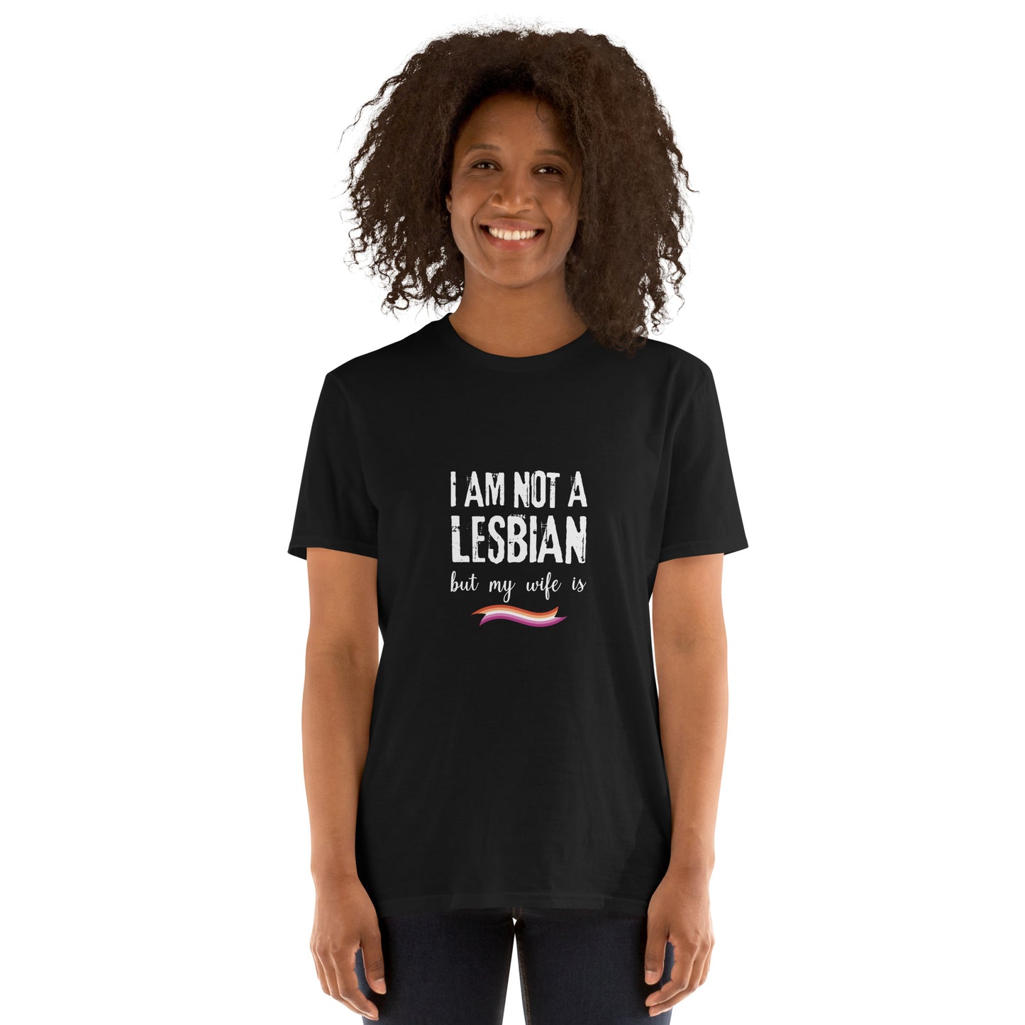 I am not a lesbian my wife is Short-Sleeve Unisex T-Shirt