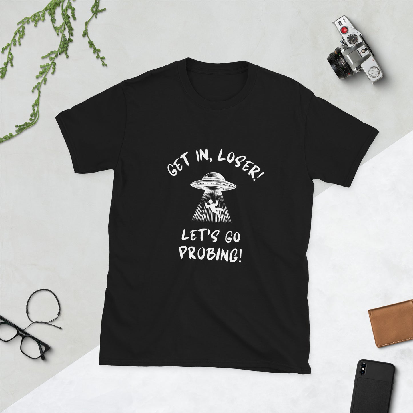 Get in loser Short-Sleeve Unisex T-Shirt