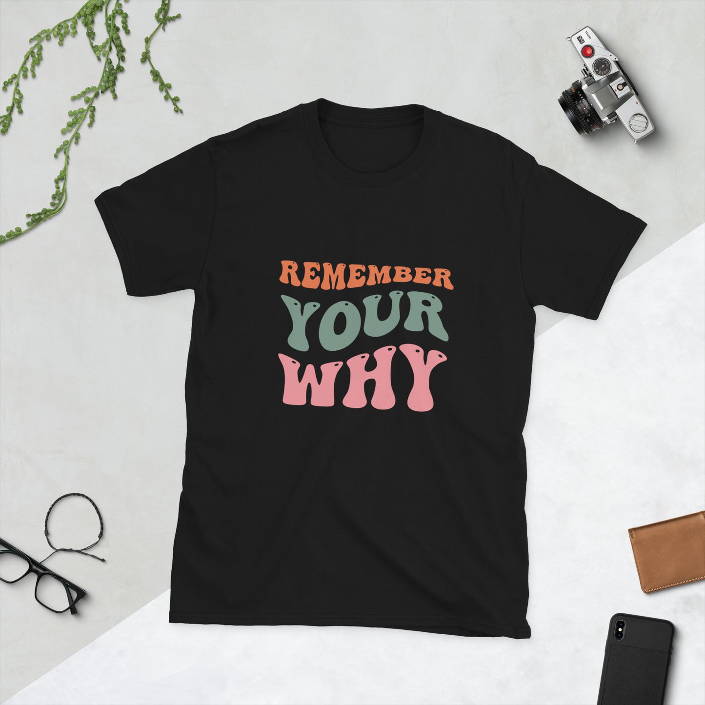Remember your why Short-Sleeve Unisex T-Shirt