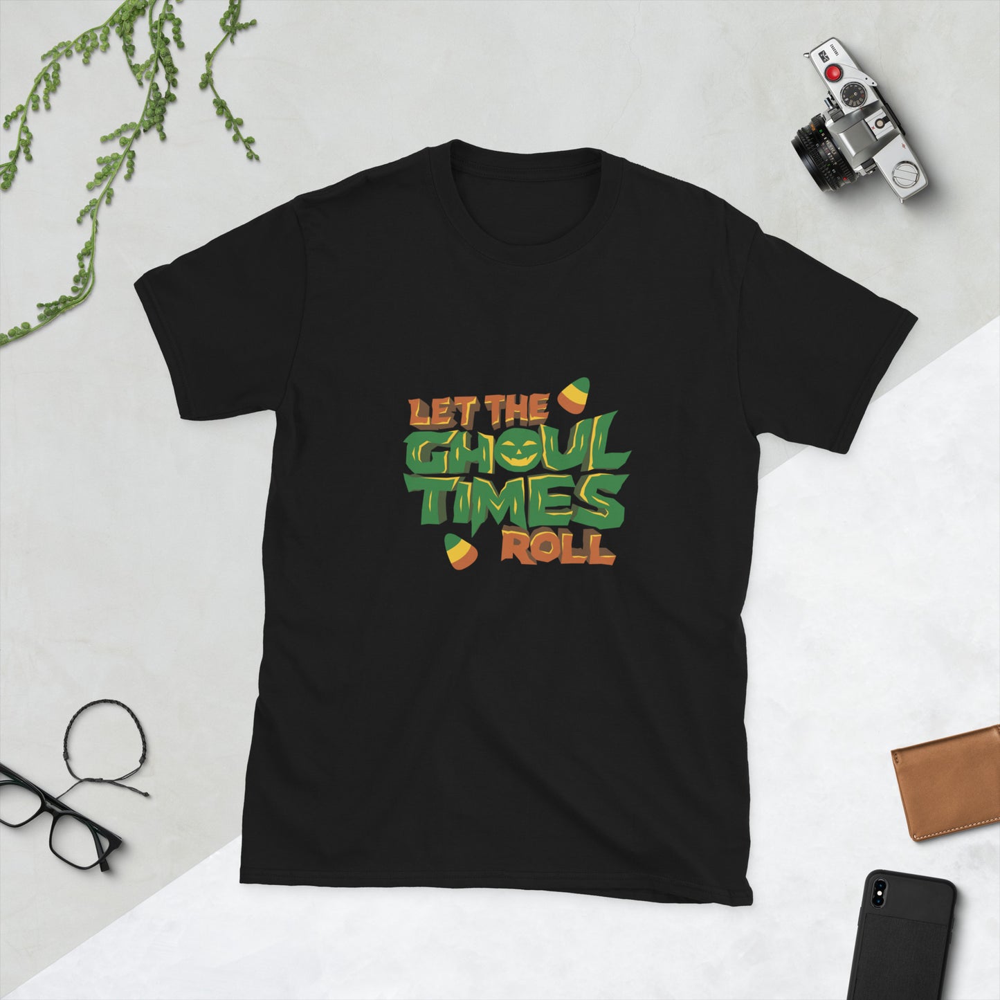 Let the ghoul times roll Short-Sleeve Unisex T-Shirt