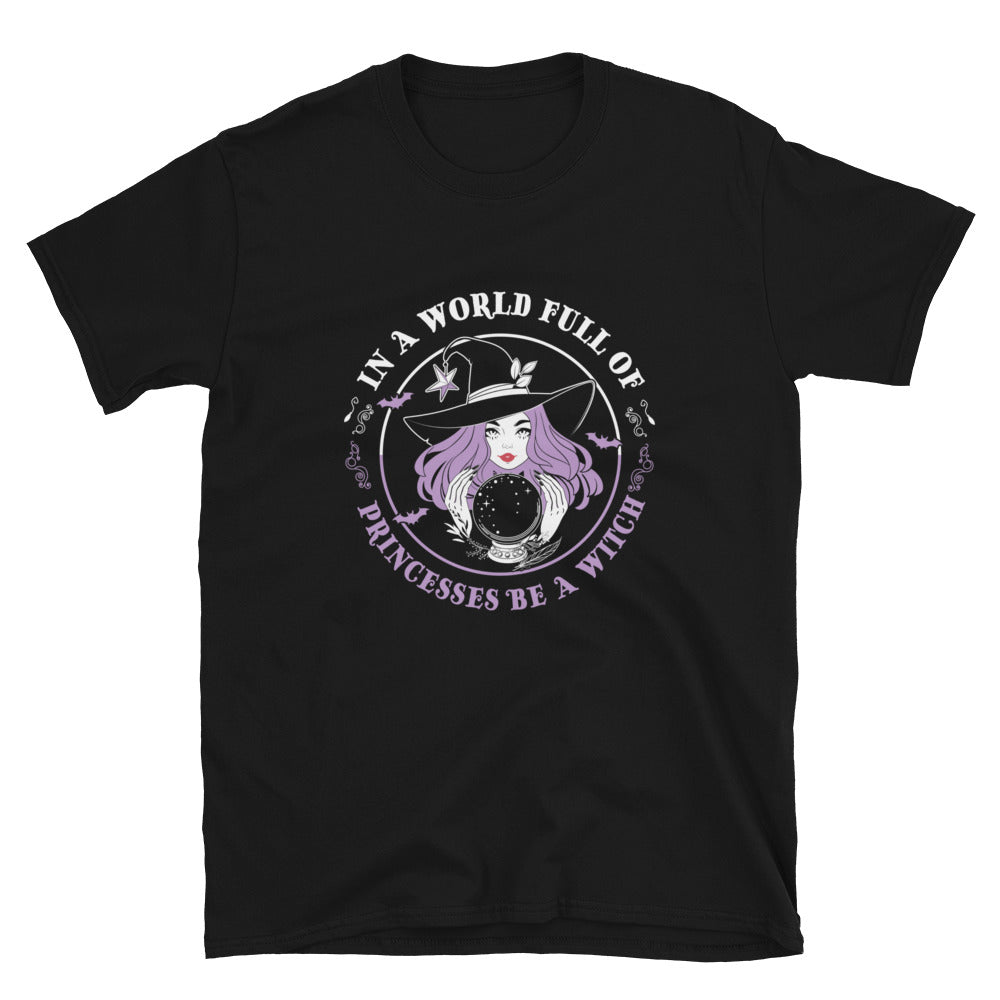 In a world of princesses Short-Sleeve Unisex T-Shirt
