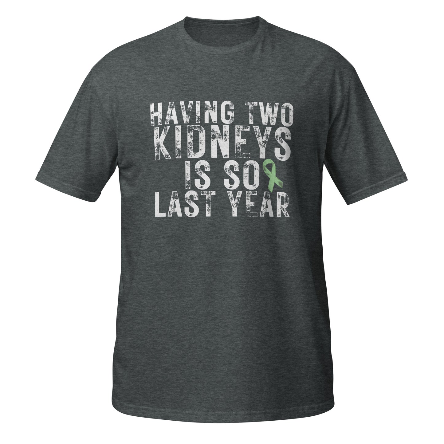 Having Two Kidneys Short-Sleeve Unisex T-Shirt